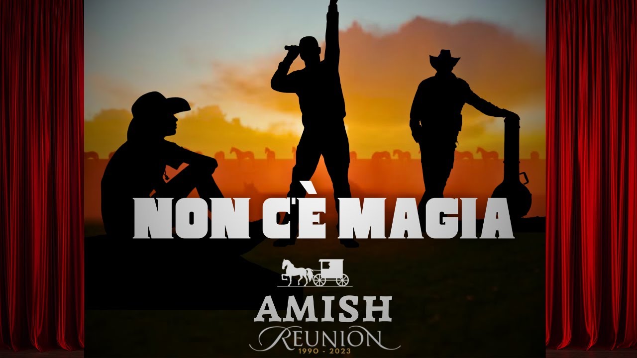 “Non c’è magia” degli Amish canzone “Number One” della settimana